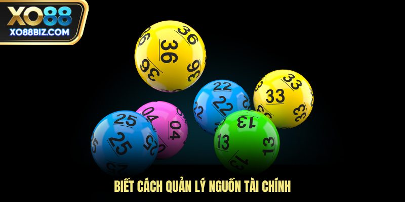 Biết cách quản lý nguồn tài chính