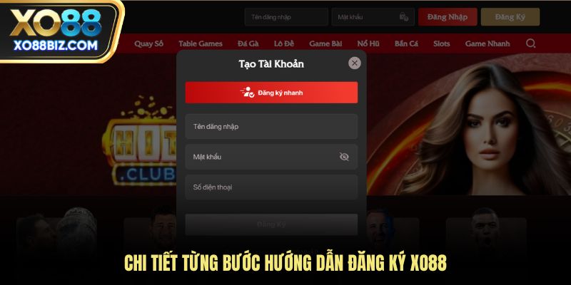 Chi tiết từng bước hướng dẫn đăng ký XO88