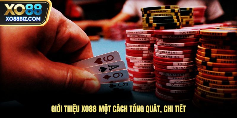 Giới thiệu XO88 một cách tổng quát nhất cho thành viên