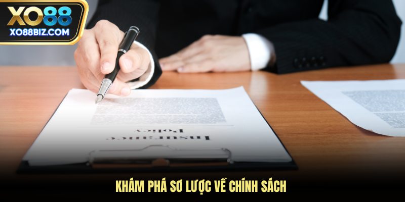 Khám phá sơ lược về chính sách