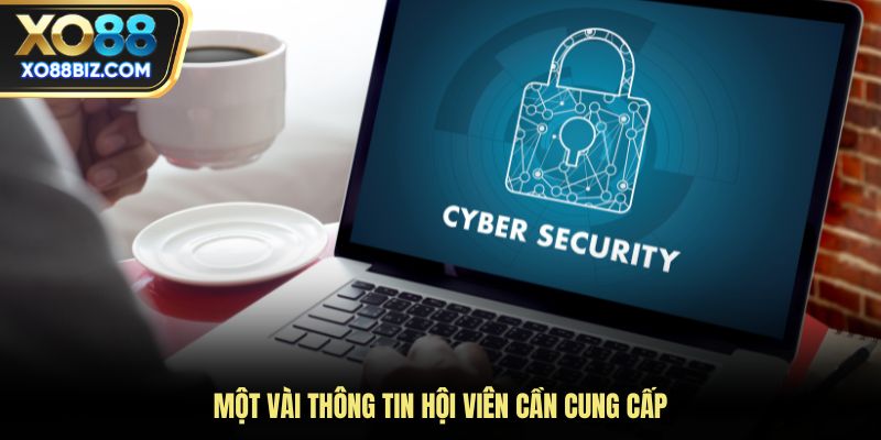 Một vài thông tin hội viên cần cung cấp