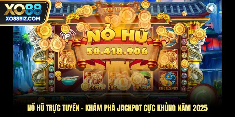 Nổ hũ trực tuyến